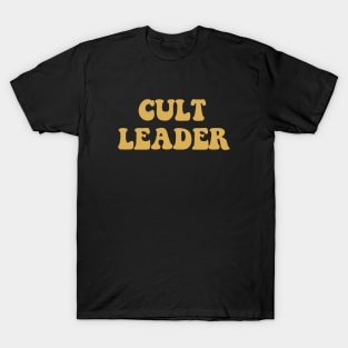 Cult Leader T-Shirt